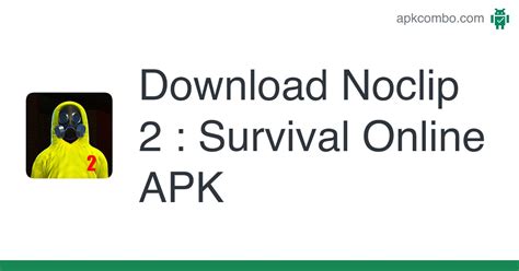 Download Noclip 2 : Survival Online APK .